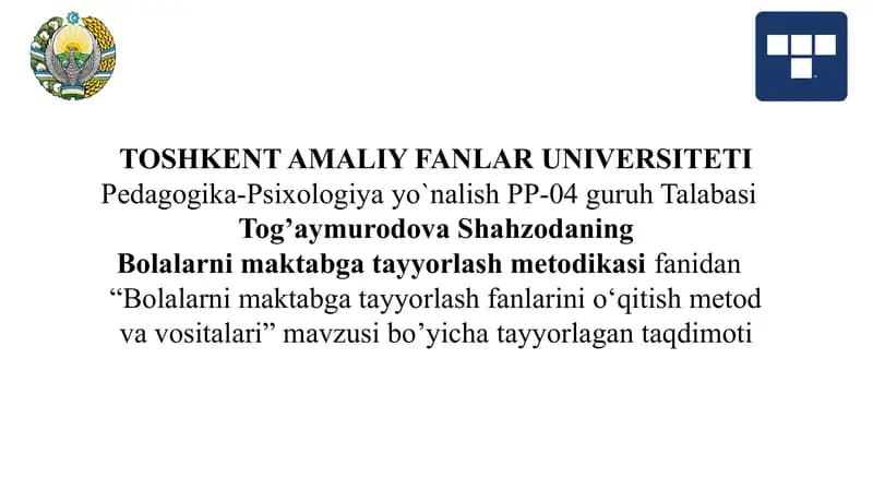 Bolalarni maktabga tayyorlash fanlarini oʻqitish metod va vositalari
