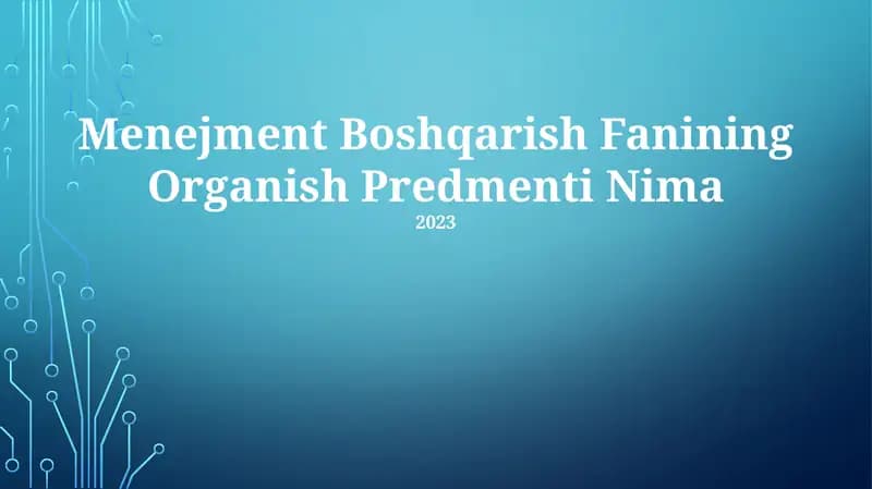 Menejment Boshqarish Fanining Organish Predmenti Nima