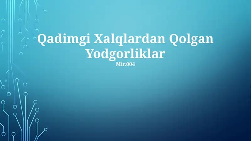 Qadimgi Xalqlardan Qolgan Yodgorliklar