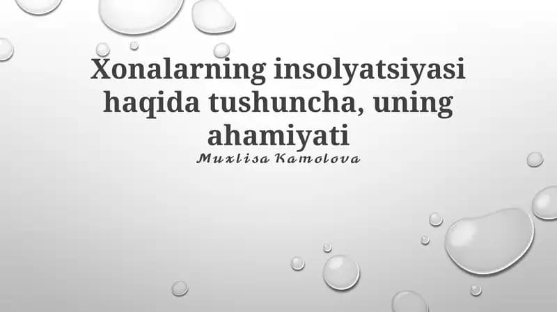 Xonalarning insolyatsiyasi haqida tushuncha, uning ahamiyati