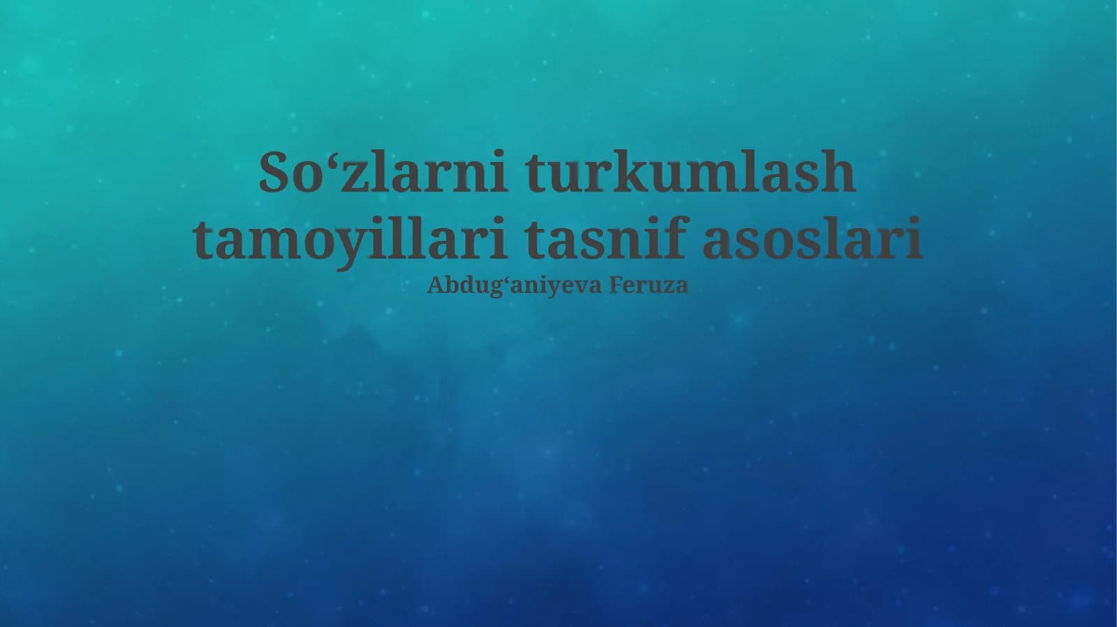 Soʻzlarni turkumlash tamoyillari tasnif asoslari