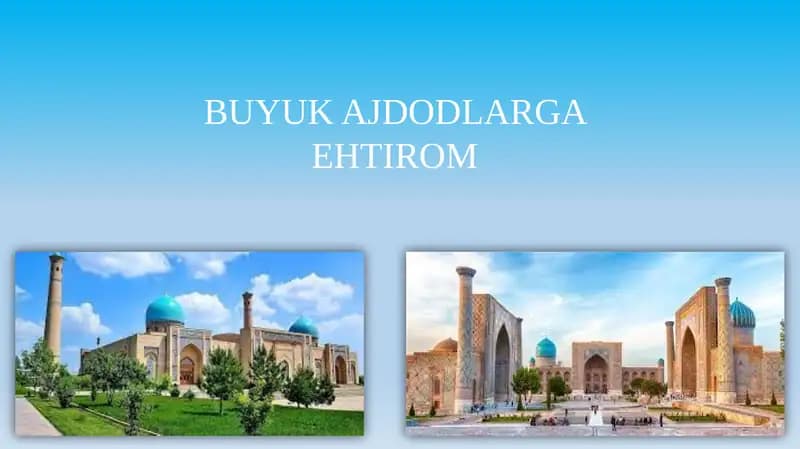 BUYUK AJDODLARGA EHTIROM