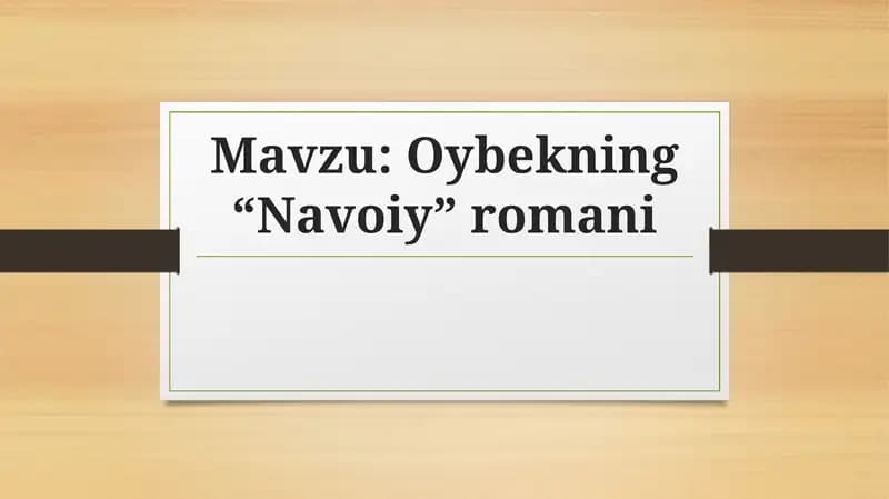 Oybekning “Navoiy” romani