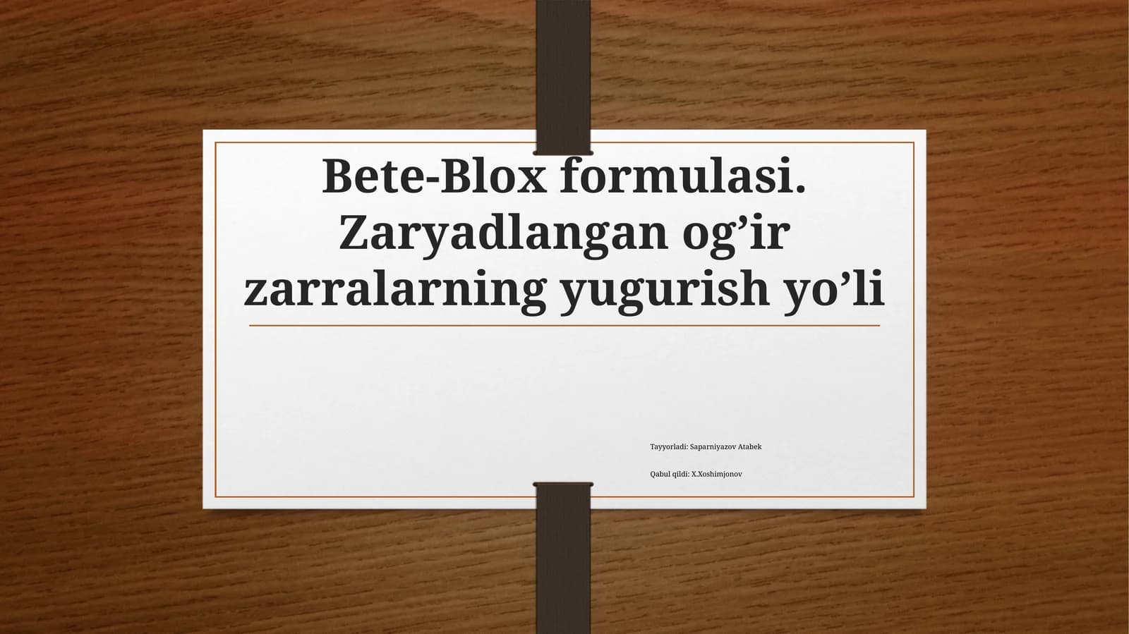 Bete-Blox formulasi. Zaryadlangan og’ir zarralarning yugurish yo’li | Fizika prezentatsiya PPT