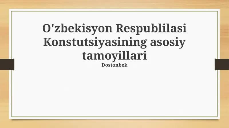 O'zbekisyon Respublikasi Konstutsiyasining asosiy tamoyillari