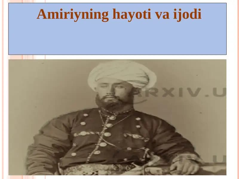 Amiriyning hayoti va ijodi