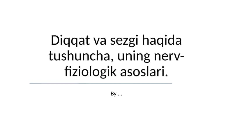 Sezgiviy va Diqqatning Nerv-fiziologik Asoslari