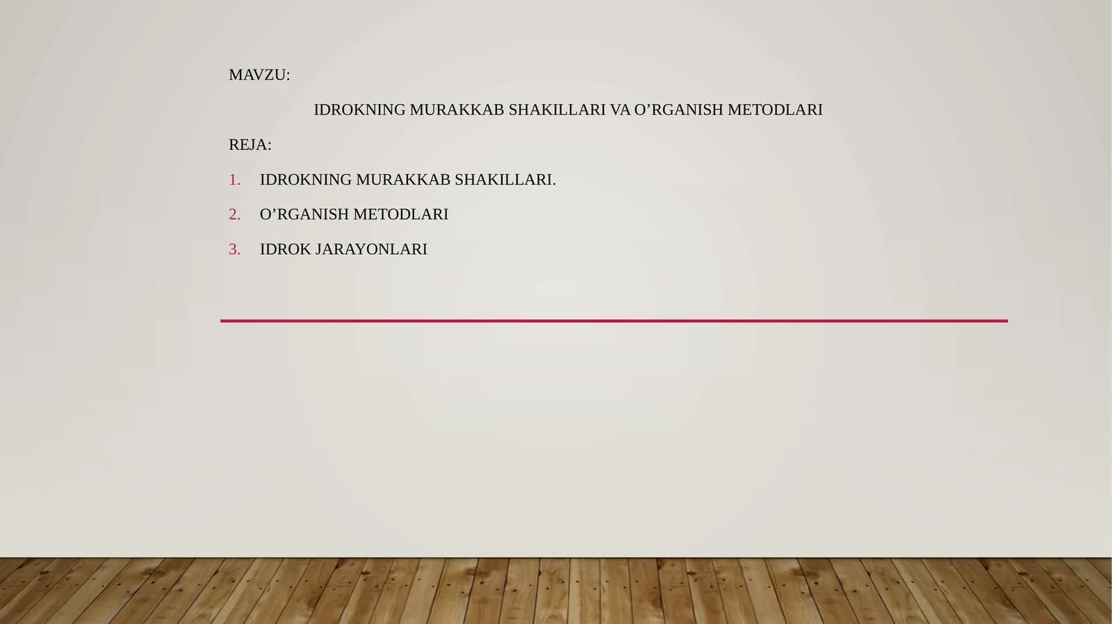 IDROKNING MURAKKAB SHAKILLARI VA O’RGANISH METODLARI