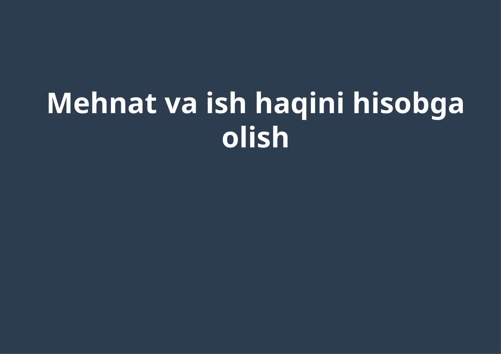 Mehnat va ish haqini hisobga olish