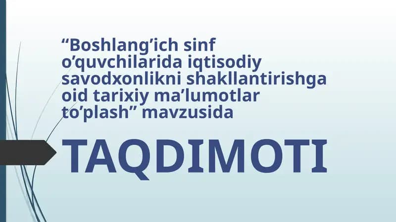 Boshlang‘ich sinfo’quvchilarida iqtisodiy savodxonlikni shakllantirishga oid tarixiy ma’lumotlar