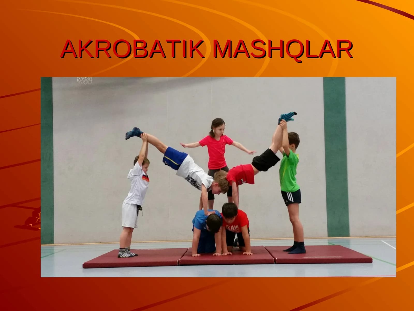 AKROBATIK MASHQLAR
