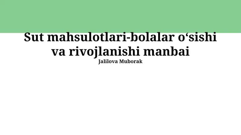 Sut mahsulotlari-bolalar oʻsishi va rivojlanishi manbai