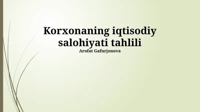 Korxonaning iqtisodiy salohiyati tahlili