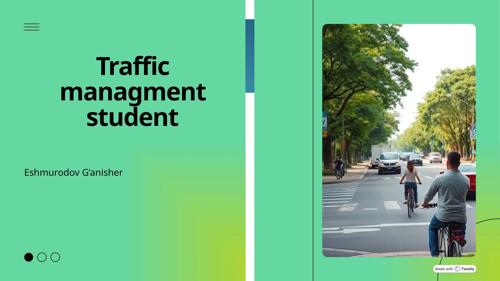 Traffic Management for Students
