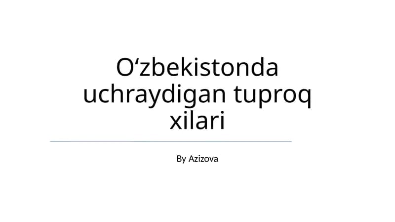 Oʻzbekistonda uchraydigan tuproq xilari
