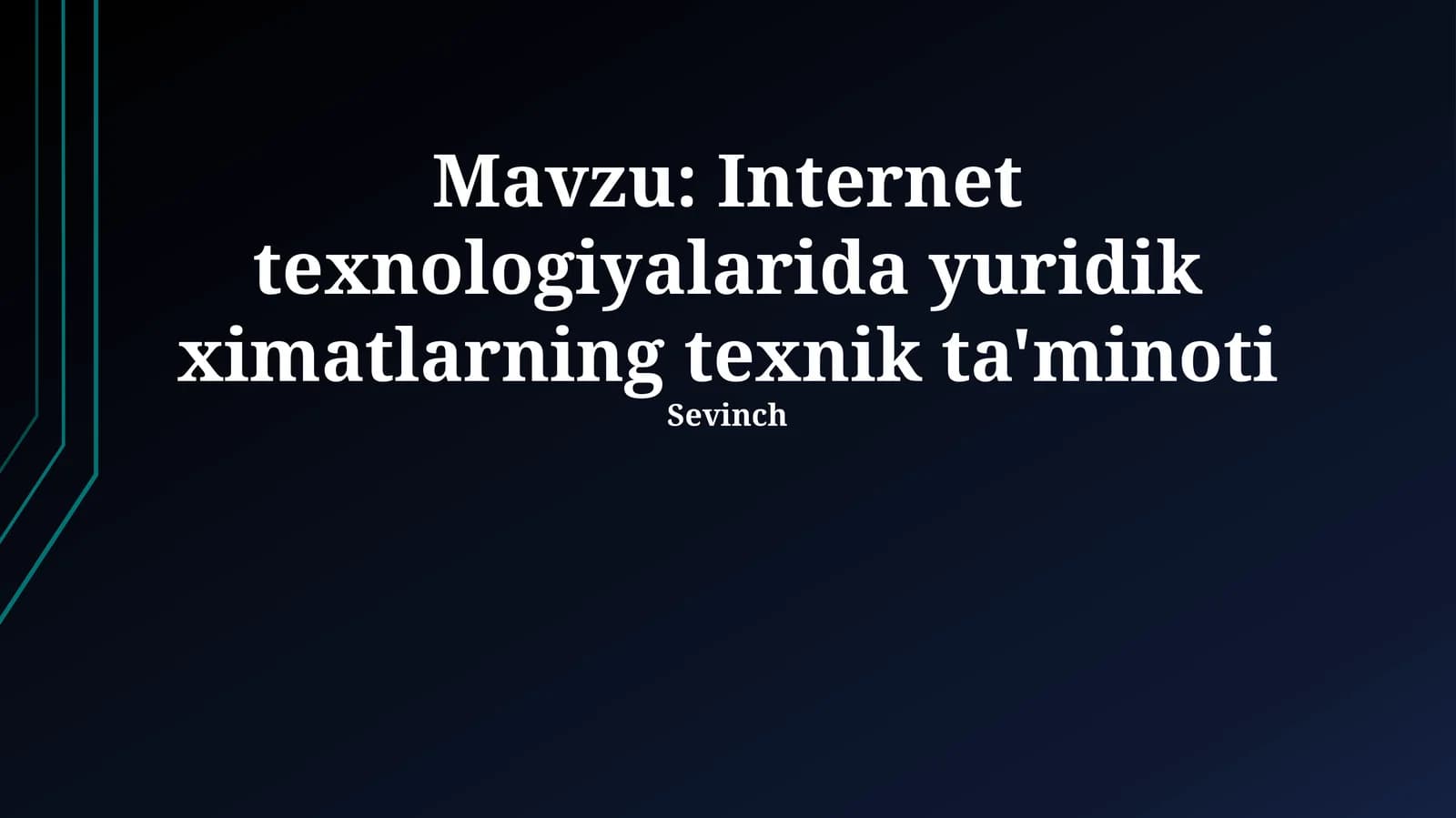 Internet texnologiyalarida yuridik ximatlarning texnik ta'minoti