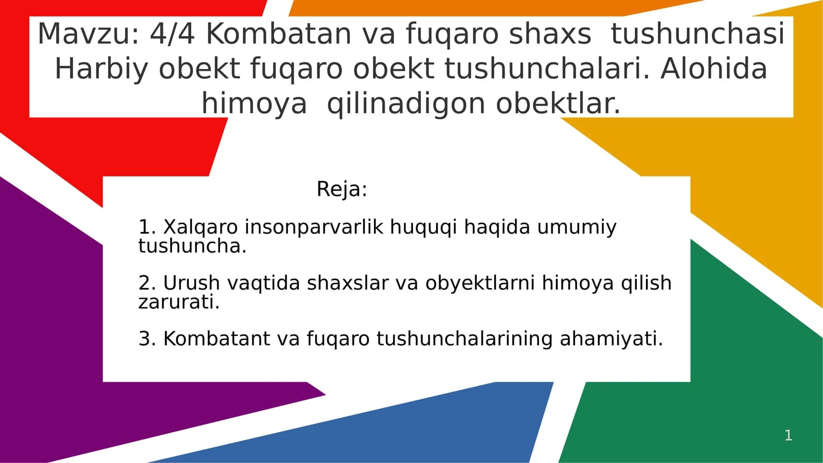 Kombatan va fuqaro shaxs  tushunchasi Harbiy obekt fuqaro obekt tushunchalari. Alohida himoya  qilinadigon obektlar