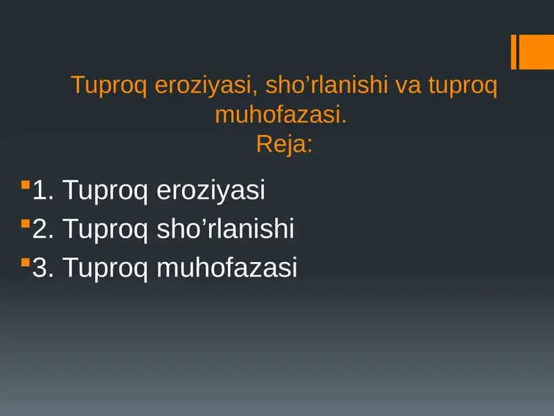 Tuproq eroziyasi, sho’rlanishi va tuproq muhofazasi.
