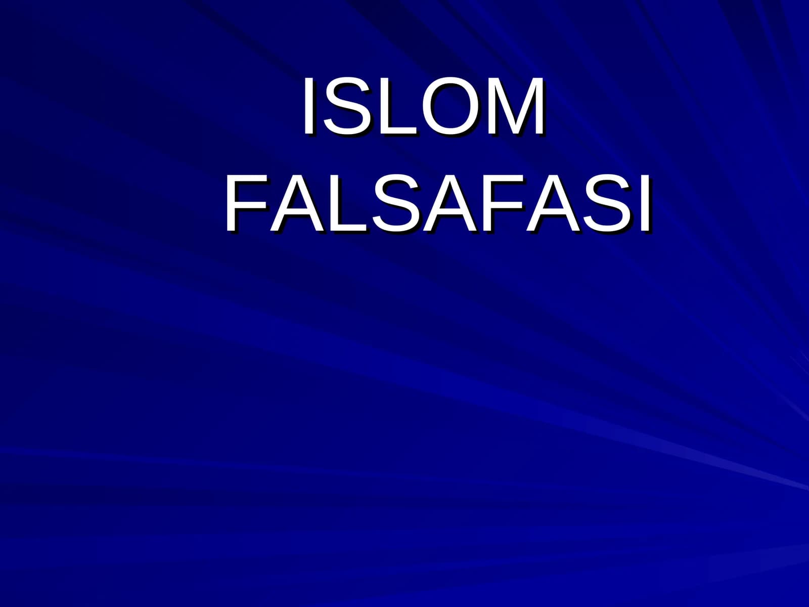 ISLOM FALSAFASI