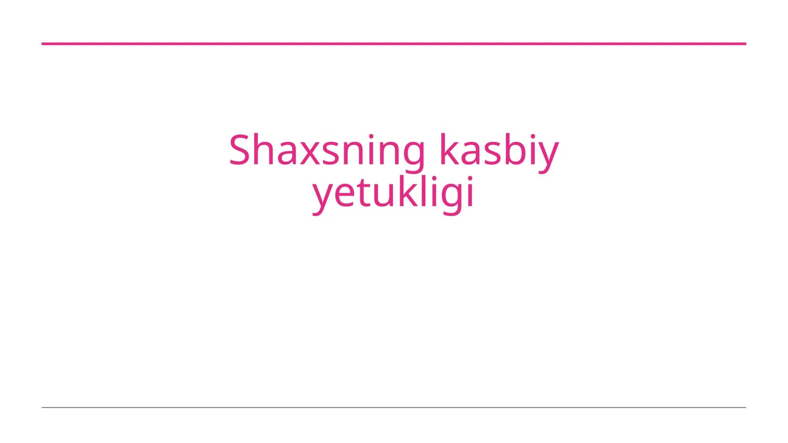 Shaxsning kasbiy yetukligi