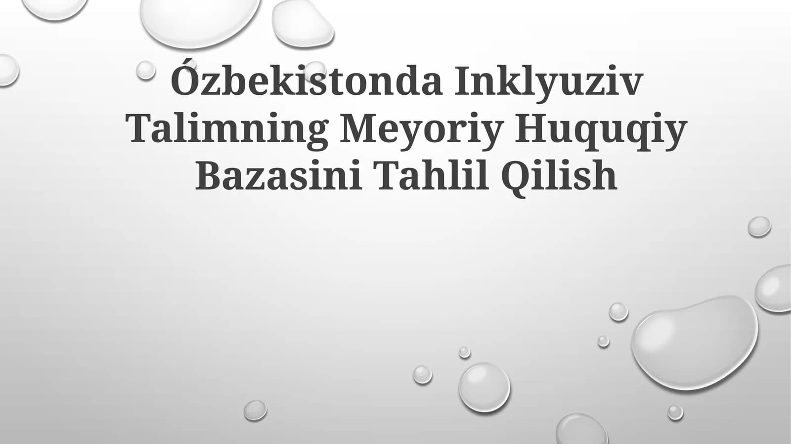 Ózbekistonda Inklyuziv Talimning Meyoriy Huquqiy BazasiniTahlilQilish