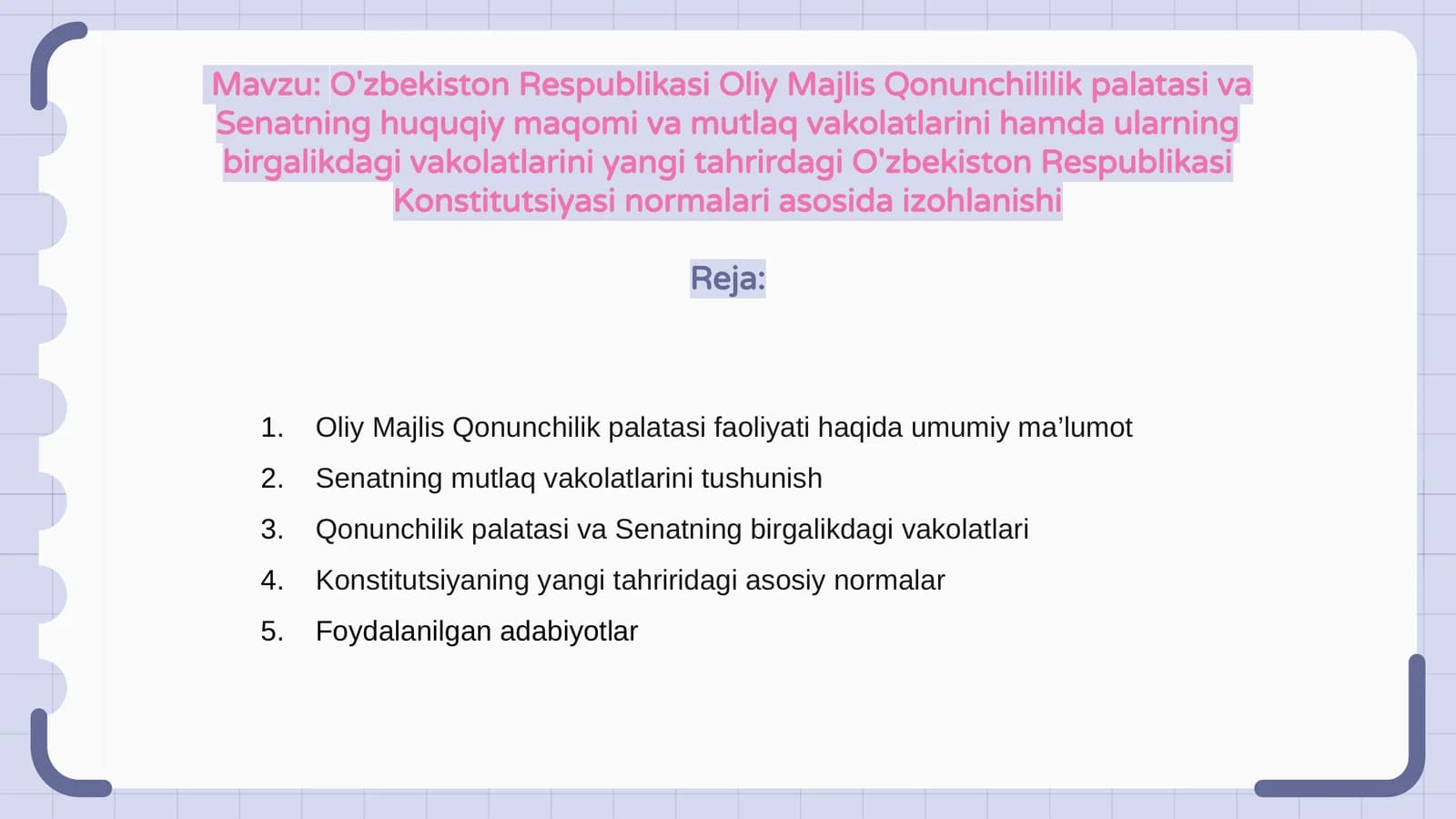 O'zbekiston Respublikasi Oliy Majlis Qonunchililik palatasi va Senatning huquqiy maqomi va mutlaq vakolatlarini hamda ularning birgalikdagi vakolatlarini yangi tahrirdagi O'zbekiston Respublikasi Konstitutsiyasi normalari asosida izohlanishi
