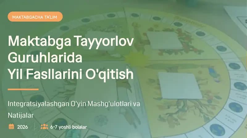 Maktabga tayyorlov guruhlarida yil fasllari