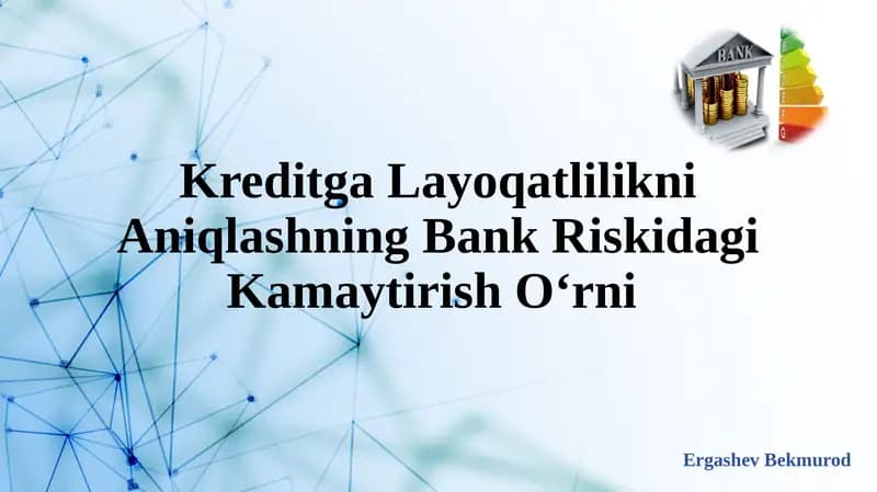 Kreditga Layoqatlilikni Aniqlashning Bank Riskidagi Kamaytirish Oʻrni
