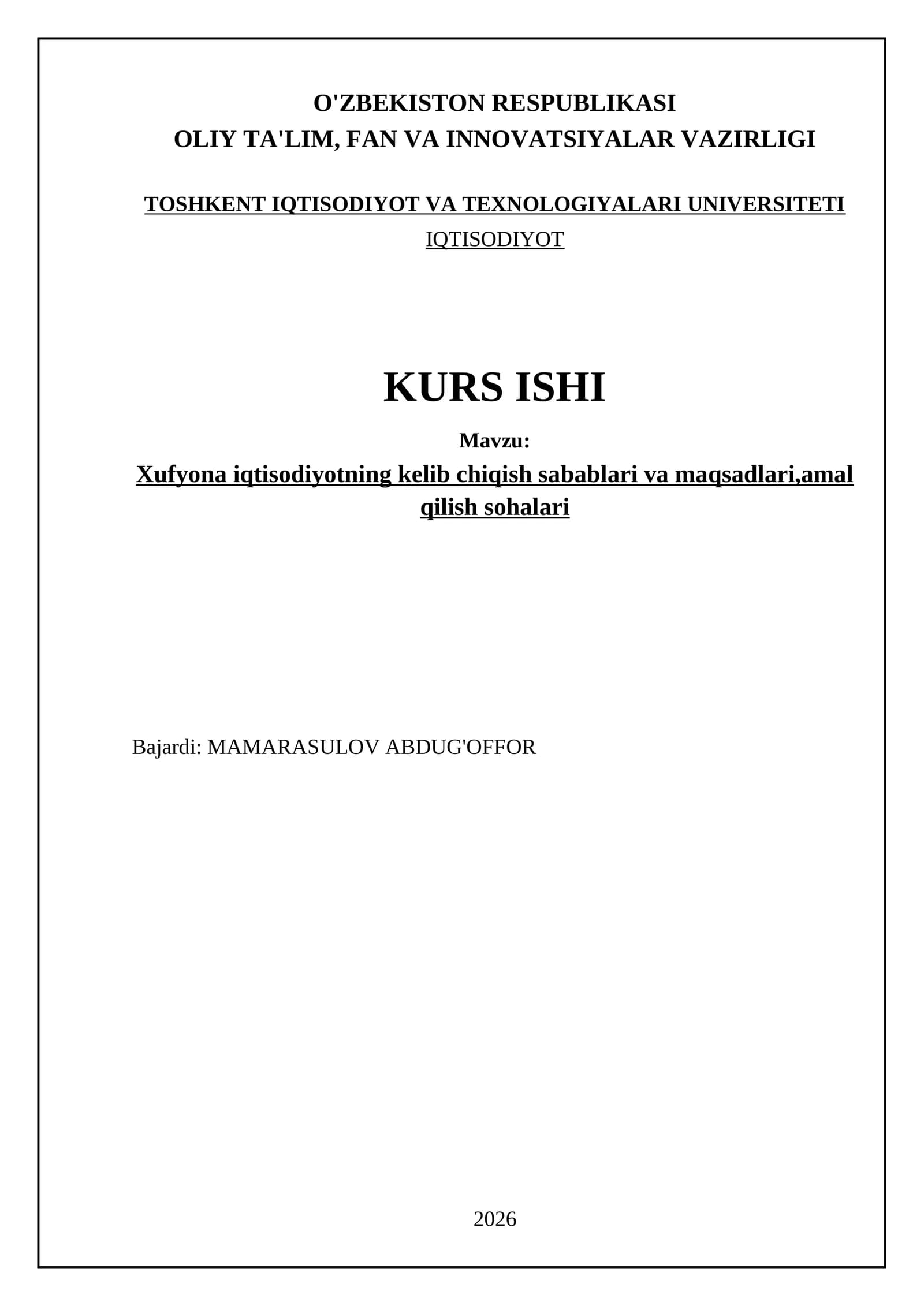Xufyona iqtisodiyotning kelib chiqish sabablari va maqsadlari,amal qilish sohalari