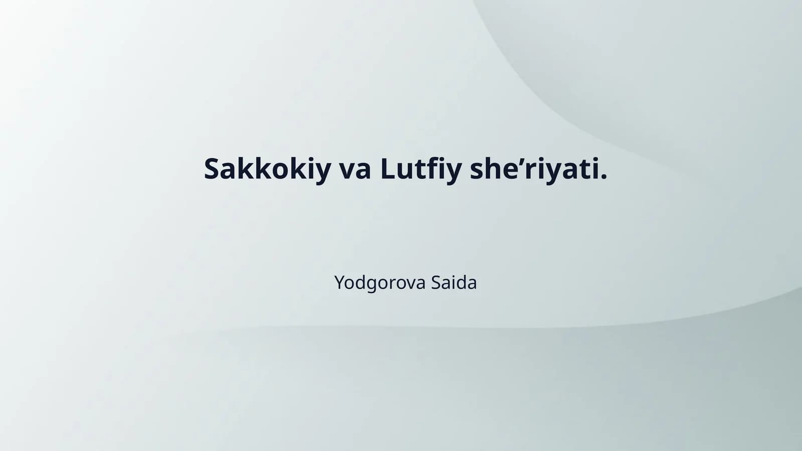 Sakkokiy va Lutfiy she’riyati