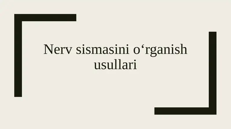 Nerv sismasini oʻrganish usullari