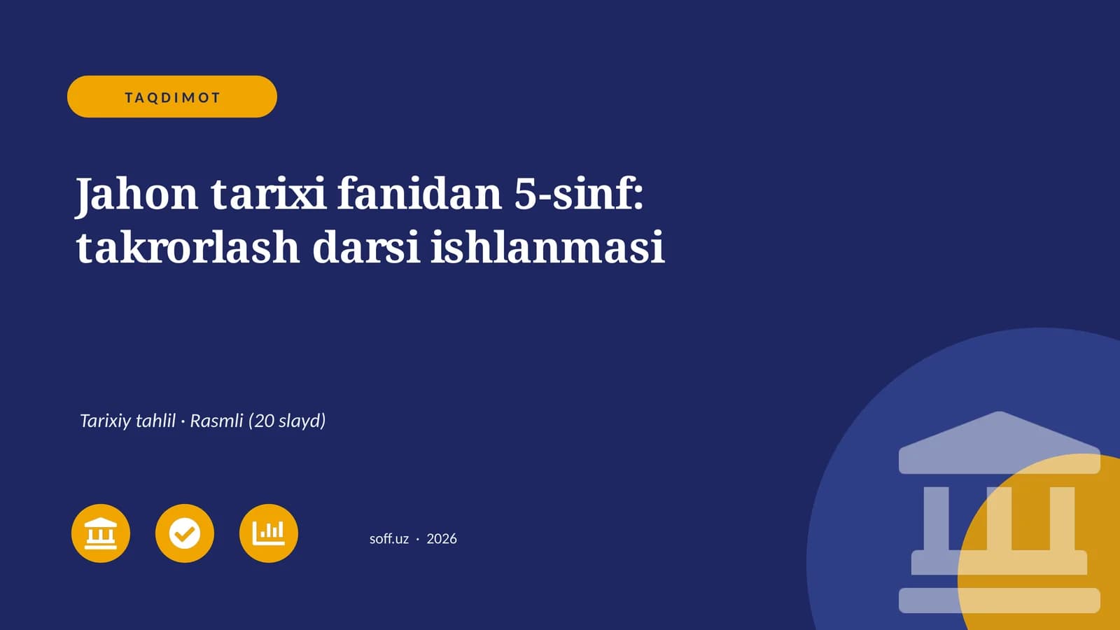 Jahon tarixi fanidan 5-sinf: takrorlash darsi ishlanmasi