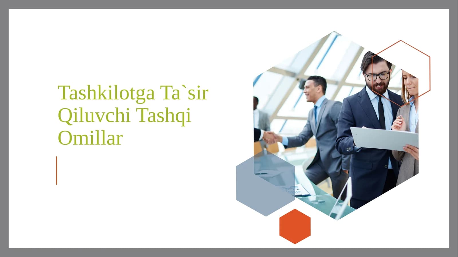 Tashkilotga Ta`sir Qiluvchi Tashqi Omillar