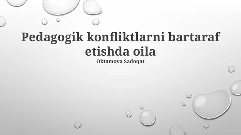 Pedagogik konfliktlarni bartaraf etishda oila