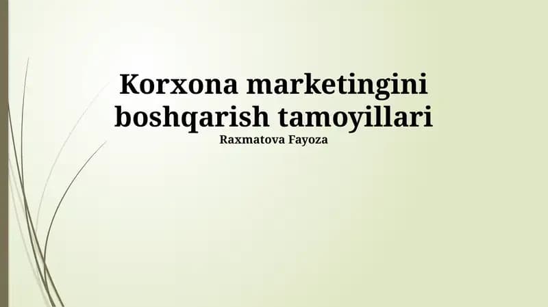 Korxona marketingini boshqarish tamoyillari