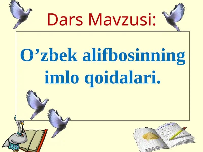 O’zbek alifbosinning imlo qoidalari