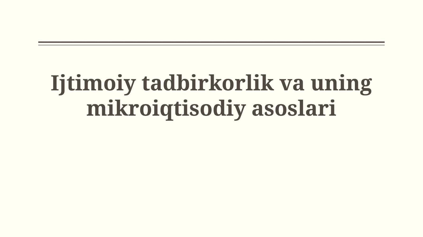Ijtimoiy tadbirkorlik va uningmikroiqtisodiyasoslari