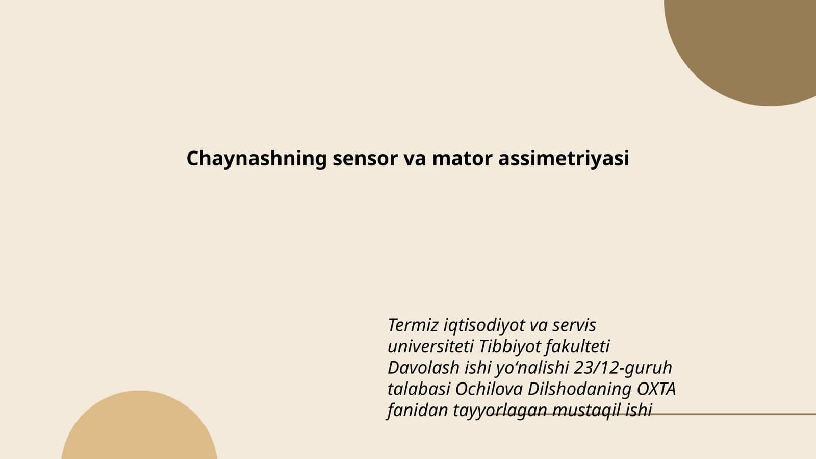 Chaynashning sensor va mator assimetriyasi