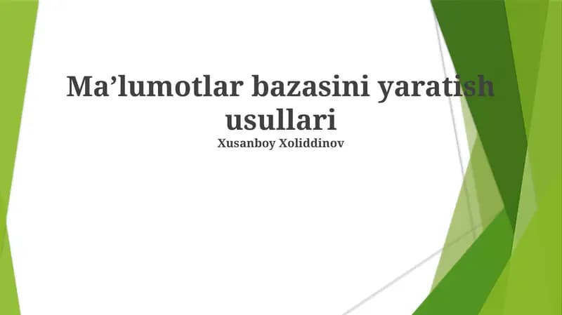 Ma’lumotlar bazasini yaratish usullari