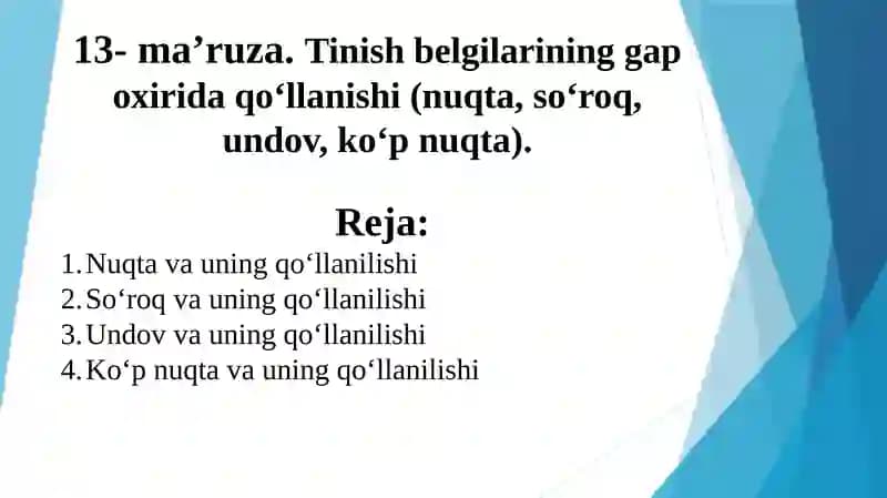 Tinishbelgilarining gap oxirida qo‘llanishi