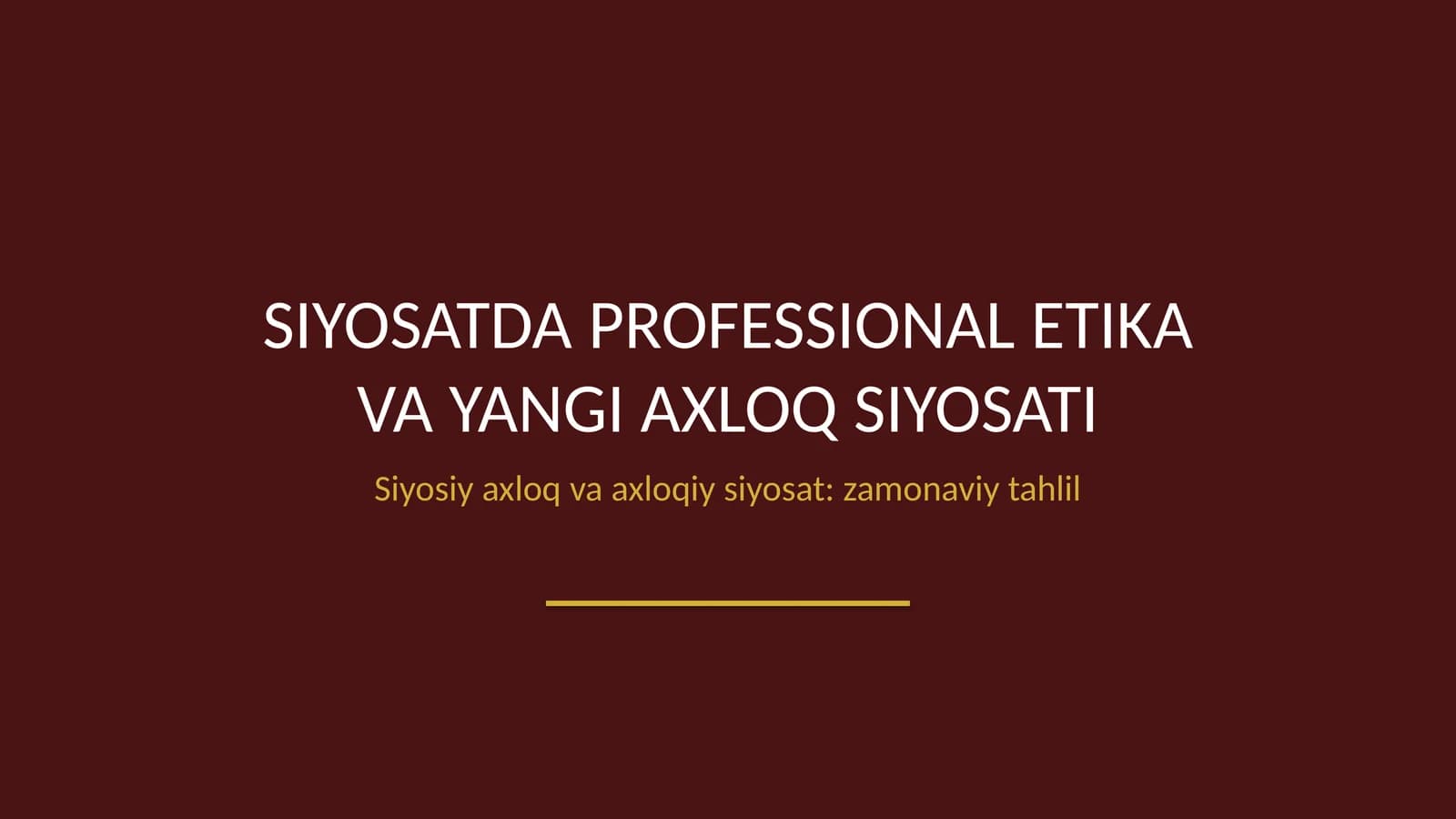 Siyosatda professional etika va yangi axloq siyosati