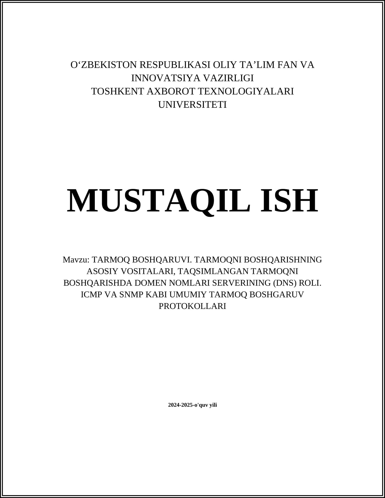 TARMOQ BOSHQARUVI. TARMOQNI BOSHQARISHNING ASOSIY VOSITALARI, TAQSIMLANGAN TARMOQNI BOSHQARISHDA DOMEN NOMLARI SERVERINING (DNS) ROLI. ICMP VA SNMP KABI UMUMIY TARMOQ BOSHGARUV PROTOKOLLARI