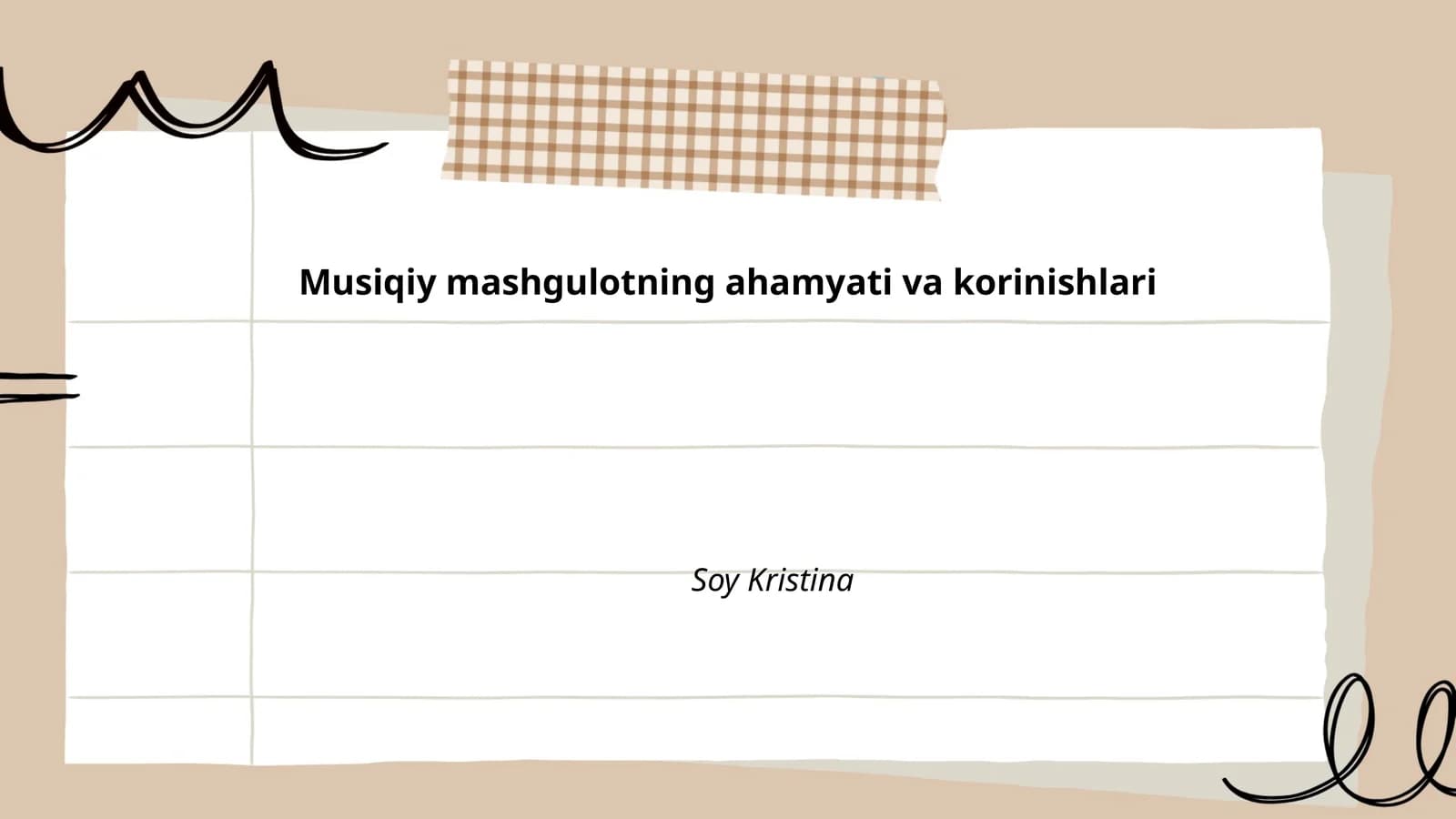 Musiqiy mashgulotning ahamiyati va ko'rinishlari