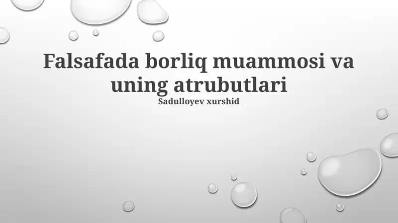 Falsafada borliq muammosi va uning atrubutlari