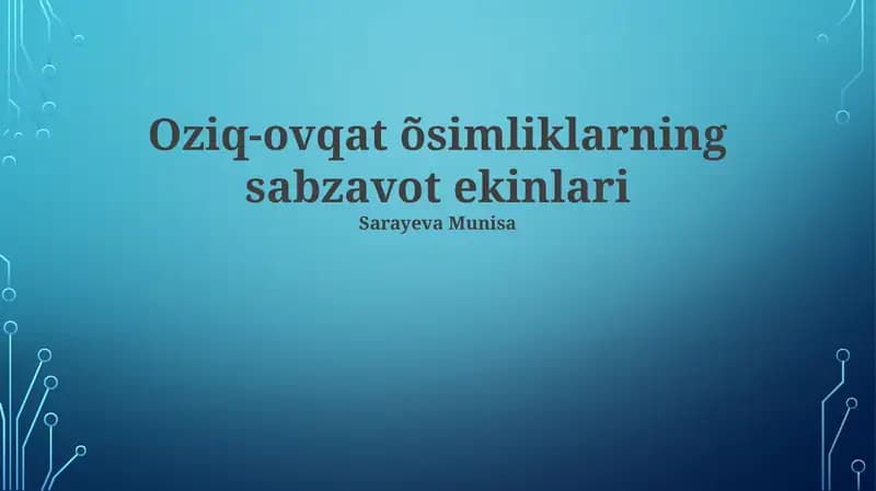 Sabzavot ekinlarini yetishtirish texnologiyalari