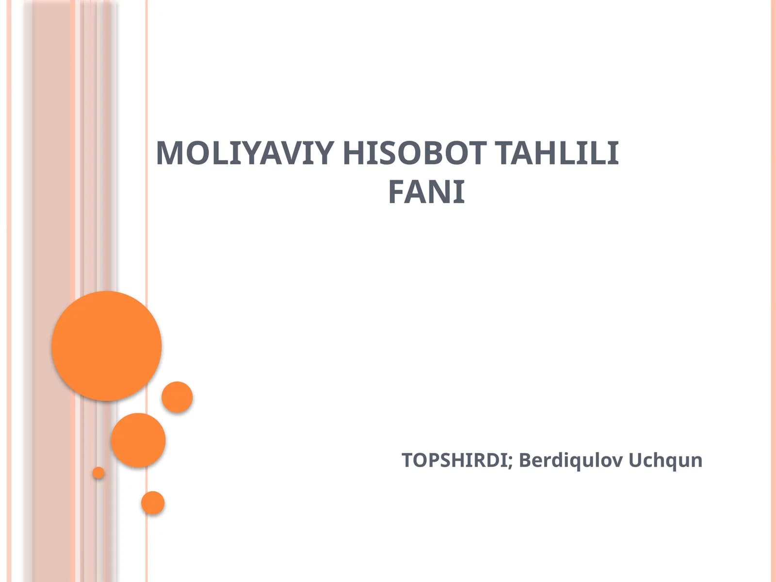 MOLIYAVIY HISOBOT TAHLILI FANI