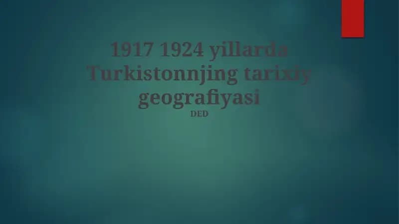 1917 1924 yillarda Turkistonnjing tarixiy geografiyasi