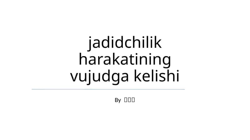Jadidchilik harakatining vujudga kelishi