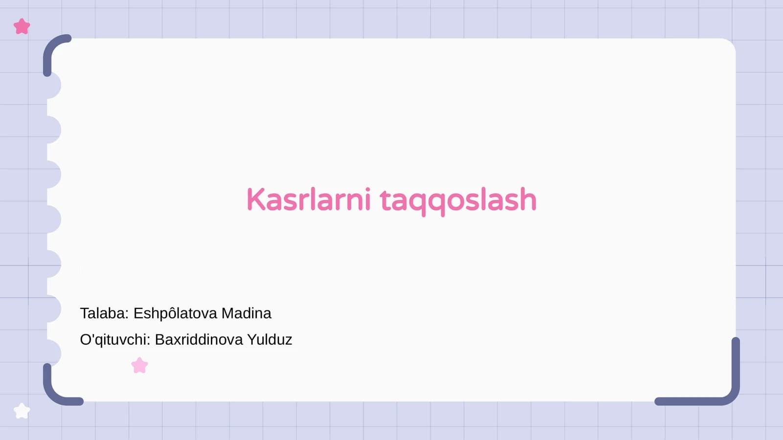Kasrlarni taqqoslash