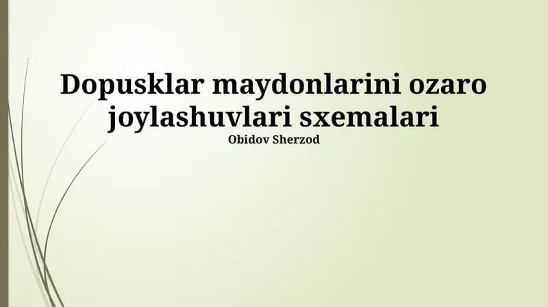 Dopusklar maydonlarini ozaro joylashuvlari sxemalari